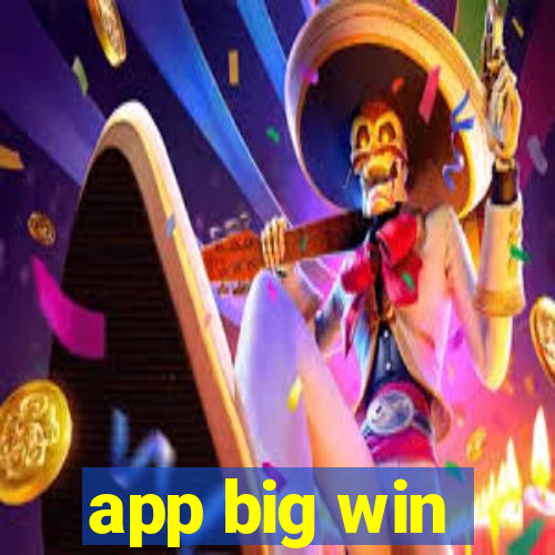 app big win